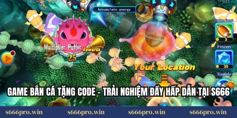 Game Bắn Cá Tặng Code – Trải Nghiệm Đầy Hấp Dẫn Tại S666